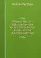 Wenzel Hollar - Beschreibendes Verzeichniss Seiner Kupferstiche (German Edition), Gustav Parthey 