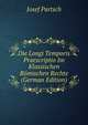 Die Longi Temporis Praescriptio Im Klassischen Romischen Rechte (German Edition), Josef Partsch 