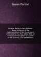 General Butler in New Orleans: Being a History of the Administration of the Department of the Gulf in the Year 1862: With an Account of the Capture of . Career of the General, Civil and Military, James Parton 