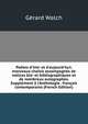 Po?tes d'hier et d'aujourd'hui; morceaux choisis accompagn?s de notices bio- et bibliographiques et de nombreux autographes. Suppl?ment ? l'Anthologie . fran?ais contemporains (French Edition), Gerard Walch 