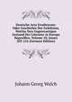 Deutsche Acta Eruditorum: Oder Geschichte Der Gelehrten, Welche Den Gegenwartigen Zustand Der Literatur in Europa Begreiffen, Volume 18, issues 205-216 (German Edition), Johann Georg Walch 