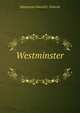 Westminster ., Mackenzie Edward C. Walcott 