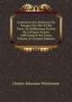 Collection Des Relations De Voyages Par Mer Et Par Terre, En Diff?rentes Parties De L'afrique Depuis 1400 Jusqu'? Nos Jours, Volume 21 (French Edition), Charles Athanase Walckenaer 