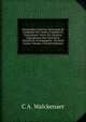 G?ographie Ancienne Historique Et Compar?e Des Gaules Cisalpine Et Transalpine: Suivie De L'analyse G?graphique Des Itin?raires Anciens Et Accompagn?e . De Neuf Cartes, Volume 2 (French Edition), C A. Walckenaer 