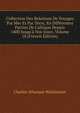 Collection Des Relations De Voyages Par Mer Et Par Terre, En Diff?rentes Parties De L'afrique Depuis 1400 Jusqu'? Nos Jours, Volume 18 (French Edition), Charles Athanase Walckenaer 