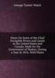 Notes On Some of the Chief Navigable Rivers and Canals in the United States and Canada, Made for the Government of Madras, During a Tour in 1876. With Plates, George Turner Walch 
