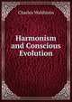 Harmonism and Conscious Evolution, Charles Waldstein 