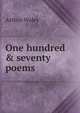 One hundred & seventy poems, Arthur Waley 