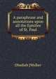A paraphrase and annotations upon all the Epistles of St. Paul, Obadiah [Walker 