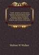 "Inside" checkers, an exhaustive analysis of selected games played between the best masters and amateurs, being a revelation in scientific play for . amateurs, students, and votaries of the game, Walton W Walker 
