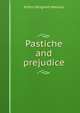 Pastiche and prejudice, Arthur Bingham Walkley 