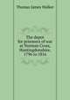 The depot for prisoners of war at Norman Cross, Huntingdonshire, 1796 to 1816, Thomas James Walker 