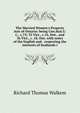 The Married Women's Property Acts of Ontario: being Con.Stat.U.C., c.73; 35 Vict., c.16, Ont., and 36 Vict., c. 18, Ont. with notes of the English and . respecting the interests of husbands i, Richard Thomas Walkem 
