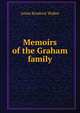 Memoirs of the Graham family, Annie Kendrick Walker 