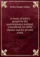 A study of John's gospel by the questionnaire method; a handbook for Bible classes and for private study, Rollin Hough Walker 