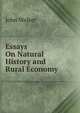 Essays On Natural History and Rural Economy, Walker, John 