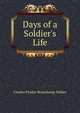 Days of a Soldier's Life, Charles Pyndar Beauchamp Walker 