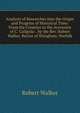 Analysis of Researches Into the Origin and Progress of Historical Time: From the Creation to the Accession of C. Caligula: . by the Rev. Robert Walker, Rector of Shingham, Norfolk, Robert Walker 