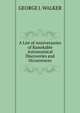 A List of Anniversaries of Ramrkable Astronomical Discoveries and Occurrences, George J. Walker 