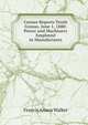 Census Reports Tenth Census. June 1, 1880: Power and Machinery Employed in Manufactures, Walker, Francis Amasa, 1840-1897 