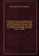 A Treatise On the Law Relating to the Execution and Revocation of Wills and to Testamentary Capacity: With an Appendix Containing "The Wills Act, 1873" and a Number of Useful Forms of Wills, Richard Thomas Walkem 