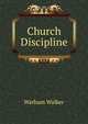 Church Discipline., Warham Walker 