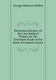 Elementa Liturgica, Or the Churchman'S Primer, for the Scholastic Study of the Book of Common Prayer, George Atkinson Walker 