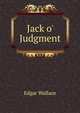 Jack o' Judgment, Edgar Wallace 