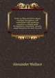 Notes on lilies and their culture, rewritten throughout, and embellished with numerous woodcuts; a reliable guide for beginners; containing . growth; ample directions for their successf, Alexander Wallace 