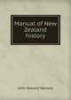 Manual of New Zealand history, John Howard Wallace 