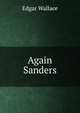 Again Sanders, Edgar Wallace 