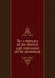 Ter-centenary of the Hudson and centennial of the steamboat, 