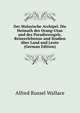Der Malayische Archipel. Die Heimath des Orang-Utan und des Paradiesvogels. Reiseerlebnisse und Studien uber Land und Leute (German Edition), Alfred Russel Wallace 