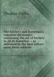 The farrier's and horseman's complete dictionary: containing the art of farriery in all its branches . ; as delivered by the best writers upon these subjects, Thomas Wallis 