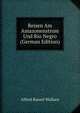 Reisen Am Amazonenstrom Und Rio Negro (German Edition), Alfred Russel Wallace 