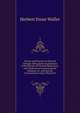 Theory and Practice of Thyroid Therapy: Being Some Experiences of the Results of Thyroid Medication, with Deductions Concerning the Influence of . and Various Circumstances Upon Thyroid S, Herbert Ewan Waller 