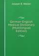 German-English Medical Dictionary (Multilingual Edition), Joseph R. Waller 
