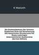 Die Drahtseilbahnen Der Schweiz: Ergebnisse Einer Auf Veranlassung Des Kaiserlichen Ministeriums Fur Elsass-Lothringen Unternommenen Studienreise (German Edition), K Walloth 