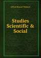 Studies Scientific & Social, Alfred Russel Wallace 