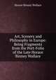 Art, Scenery and Philosophy in Europe: Being Fragments from the Port-Folio of the Late Horace Binney Wallace, Wallace, H. B. (Horace Binney), 1817-1852 
