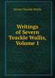 Writings of Severn Teackle Wallis, Volume 1, Severn Teackle Wallis 