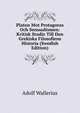 Platon Mot Protagoras Och Sensualismen: Kritisk Studie Till Den Grekiska Filosofiens Historia (Swedish Edition), Adolf Wallerius 