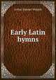 Early Latin hymns, Arthur Sumner Walpole 