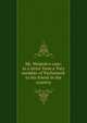 Mr. Walpole's case: in a letter from a Tory member of Parliament to his friend in the country, 