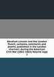 Abraham Lincoln and the London Punch; cartoons, comments and poems, published in the London charivari, during the American Civil War (1861-1865) Volume copy 2, 