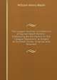 The League Hymnal: A Collection of Sacred Heart Hymns : Embracing All the Hymns in the "League Devotions" Arranged to Suitable Tunes, Original and Selected, William Henry Walsh 