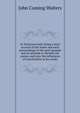 In Tennyson land; being a brief account of the home and early surroundings of the poet laureate and an attempt to identify the scenes and trace the influences of Lincolnshire in his works, John Cuming Walters 