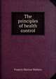 The principles of health control, Francis Marion Walters 