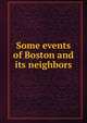 Some events of Boston and its neighbors, 