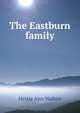 The Eastburn family, Hettie Ann Walton 